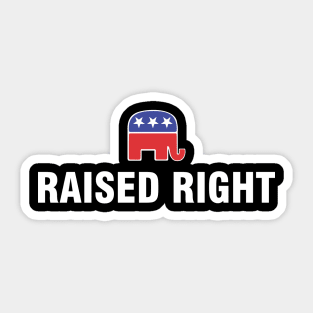 Raised Right Sticker